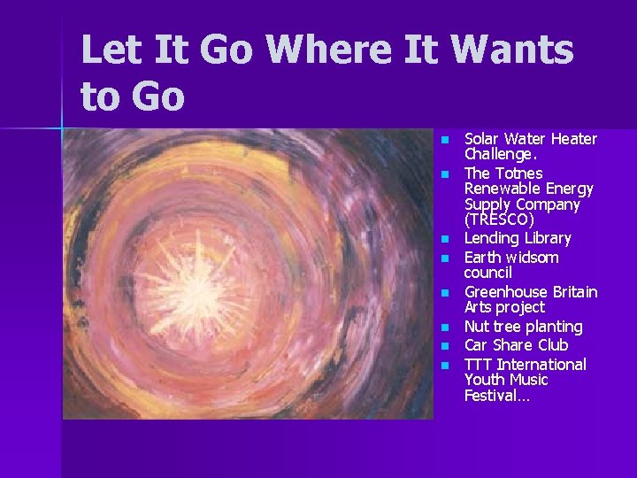 Let It Go Where It Wants to Go n n n n Solar Water