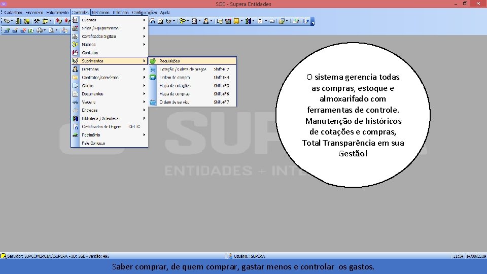 O sistema gerencia todas as compras, estoque e almoxarifado com ferramentas de controle. Manutenção