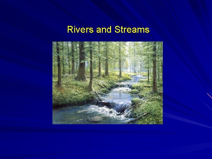 Rivers and Streams Watershed Total land area that