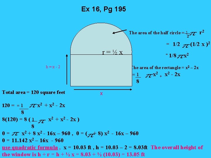 Ex 16, Pg 195 r 2 The area of the half circle = 1