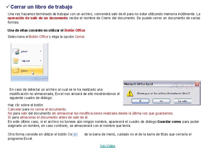 üCerrar un libro de trabajo Una vez hayamos terminado de trabajar con un archivo,