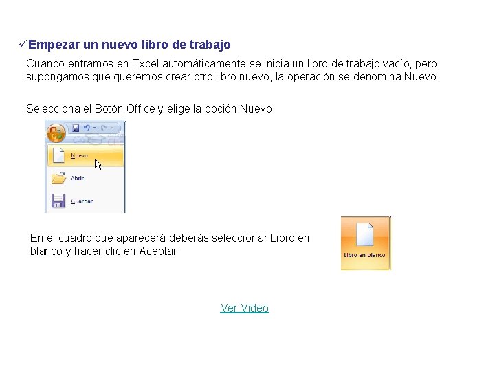 üEmpezar un nuevo libro de trabajo Cuando entramos en Excel automáticamente se inicia un