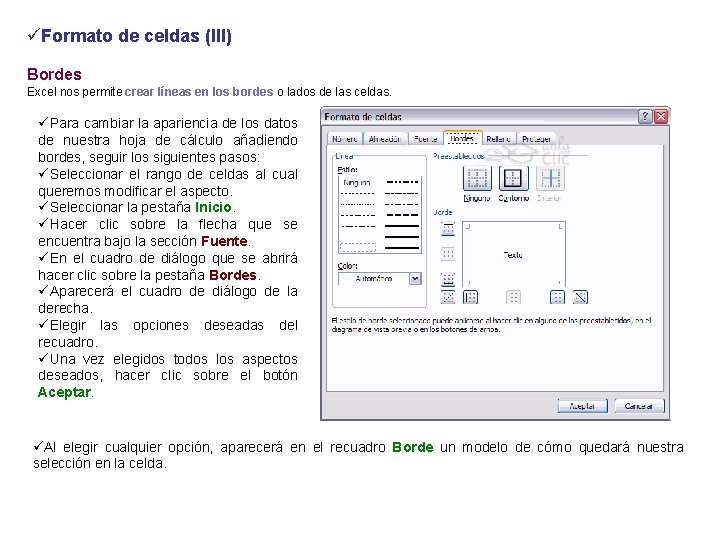 üFormato de celdas (III) Bordes Excel nos permite crear líneas en los bordes o