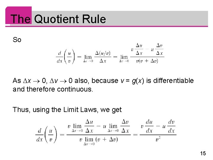 The Quotient Rule So As x 0, v 0 also, because v = g(x)
