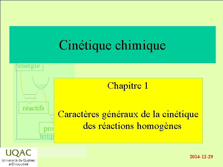 Cinétique chimique énergie Chapitre 1 réactifs Caractères généraux de la cinétique des réactions homogènes