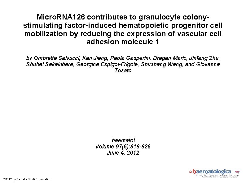 Micro. RNA 126 contributes to granulocyte colonystimulating factor-induced hematopoietic progenitor cell mobilization by reducing