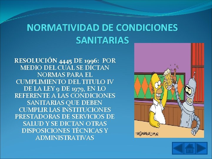 NORMATIVIDAD DE CONDICIONES SANITARIAS RESOLUCIÓN 4445 DE 1996: POR MEDIO DEL CUAL SE DICTAN