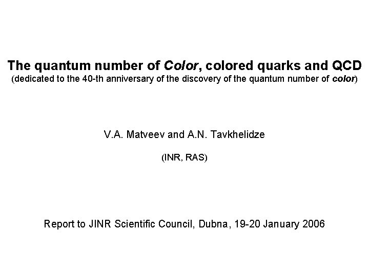 The quantum number of Color, colored quarks and QCD (dedicated to the 40 -th