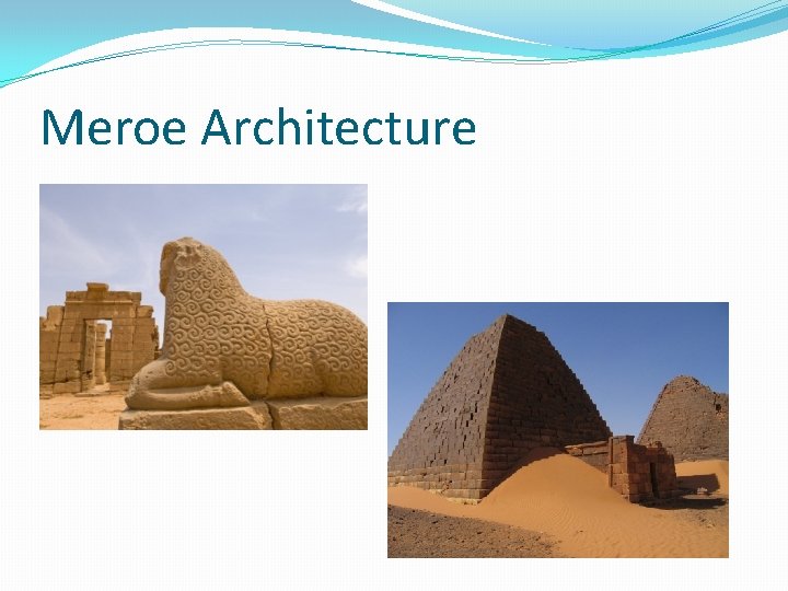 Meroe Architecture 