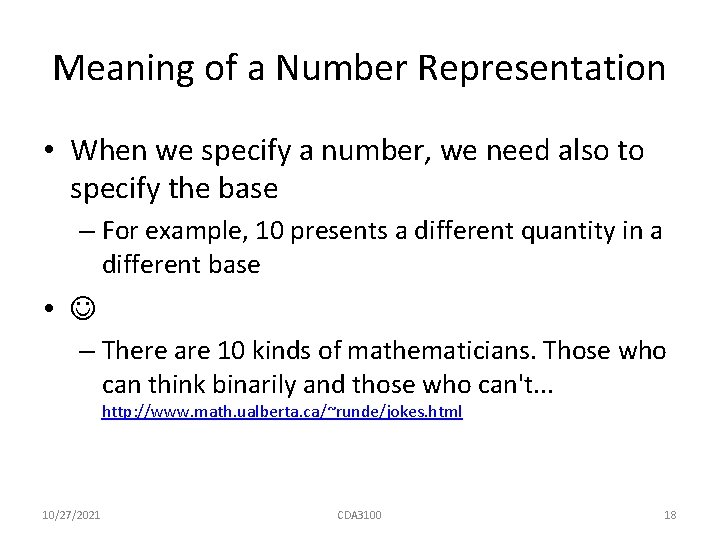 Meaning of a Number Representation • When we specify a number, we need also