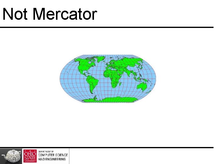 Not Mercator 