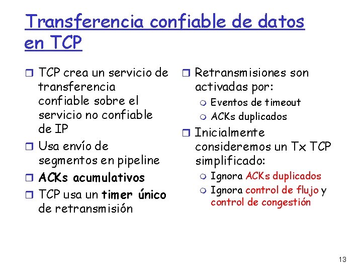 Transferencia confiable de datos en TCP crea un servicio de transferencia confiable sobre el