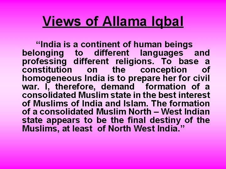 Views of Allama Iqbal “India is a continent of human beings belonging to different