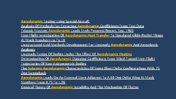 Aerodynamic Testing Using Special Aircraft Analysis Of Methods For Extracting Aerodynamic Coefficients From Test