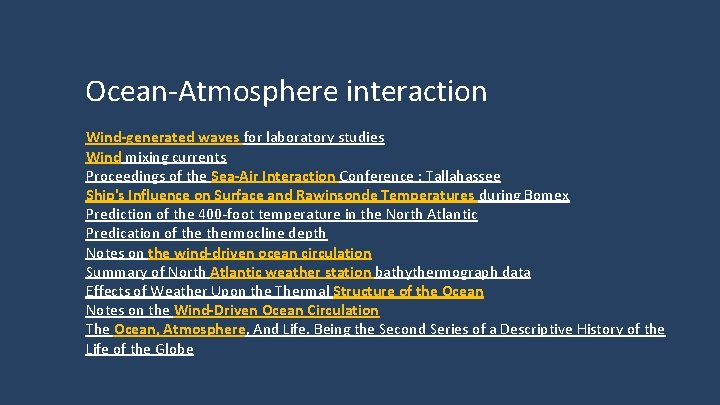 Ocean-Atmosphere interaction Wind-generated waves for laboratory studies Wind mixing currents Proceedings of the Sea-Air