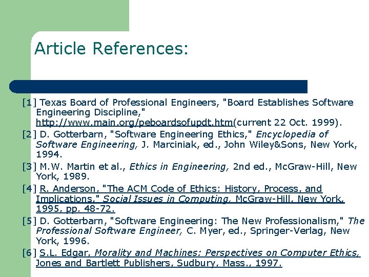 Article References: [1] Texas Board of Professional Engineers, "Board Establishes Software Engineering Discipline, "