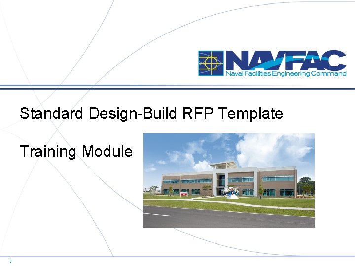 Standard Design-Build RFP Template Training Module 1 