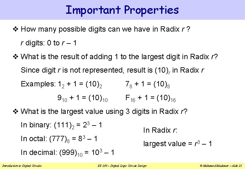 Important Properties v How many possible digits can we have in Radix r ?