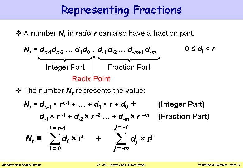 Representing Fractions v A number Nr in radix r can also have a fraction