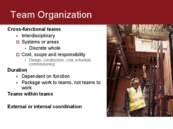 Team Organization Cross-functional teams § Interdisciplinary ¨ Systems or areas § Discrete whole ¨ Team Organization Cross-functional teams § Interdisciplinary ¨ Systems or areas § Discrete whole ¨
