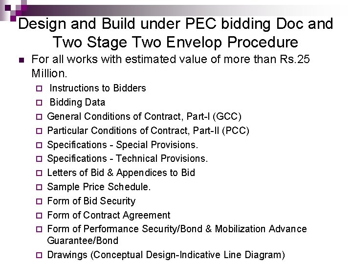 Design and Build under PEC bidding Doc and Two Stage Two Envelop Procedure n Design and Build under PEC bidding Doc and Two Stage Two Envelop Procedure n