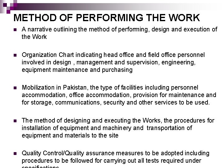 METHOD OF PERFORMING THE WORK n A narrative outlining the method of performing, design METHOD OF PERFORMING THE WORK n A narrative outlining the method of performing, design