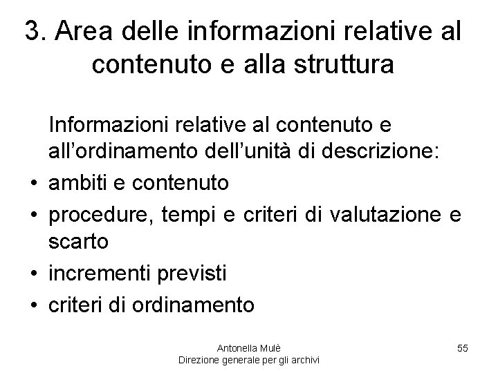 3. Area delle informazioni relative al contenuto e alla struttura • • Informazioni relative