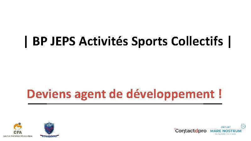 | BP JEPS Activités Sports Collectifs | Deviens agent de développement ! 