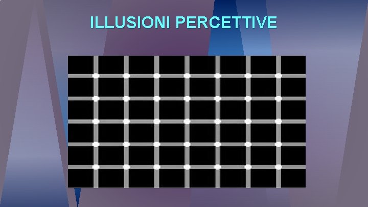 ILLUSIONI PERCETTIVE 