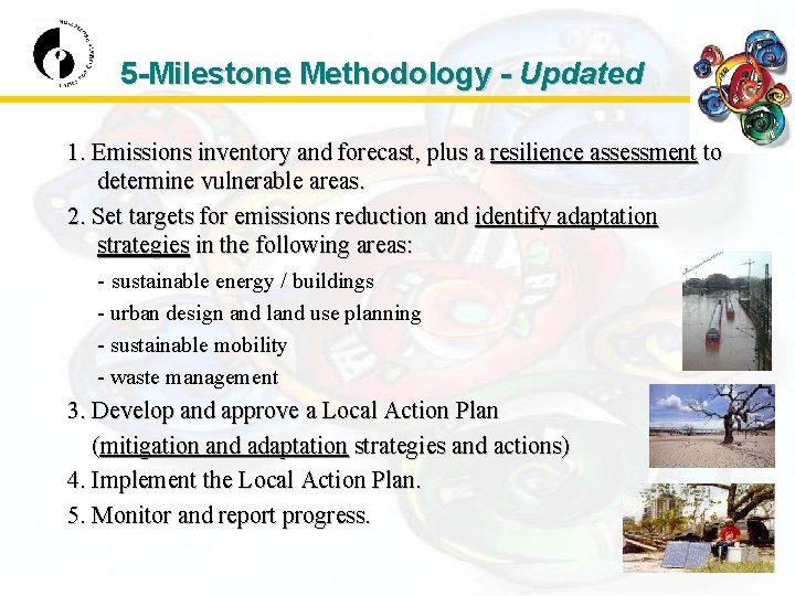 5 -Milestone Methodology - Updated 1. Emissions inventory and forecast, plus a resilience assessment