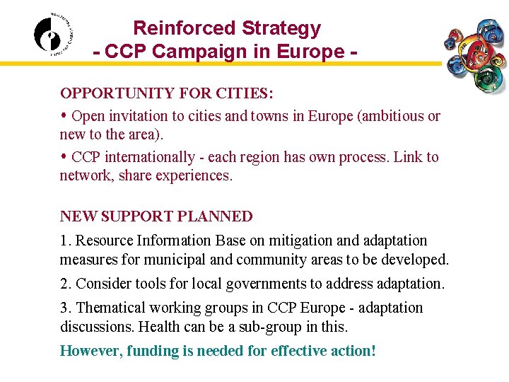 Reinforced Strategy - CCP Campaign in Europe OPPORTUNITY FOR CITIES: Open invitation to cities