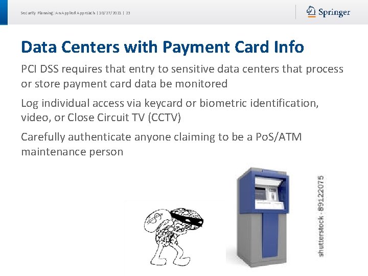 Security Planning: An Applied Approach | 10/27/2021 | 23 Data Centers with Payment Card