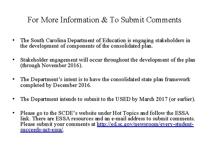 For More Information & To Submit Comments • The South Carolina Department of Education