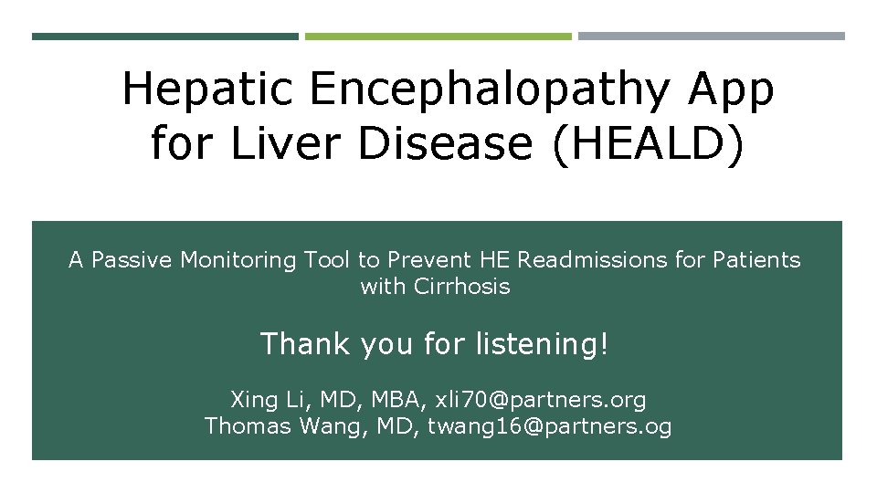 Hepatic Encephalopathy App for Liver Disease (HEALD) A Passive Monitoring Tool to Prevent HE