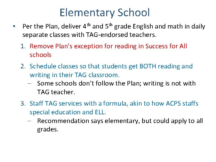 Elementary School • Per the Plan, deliver 4 th and 5 th grade English