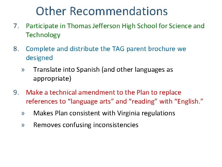 Other Recommendations 7. Participate in Thomas Jefferson High School for Science and Technology 8.