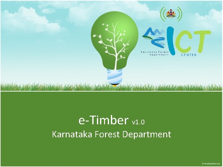 e-Timber v 1. 0 Karnataka Forest Department 