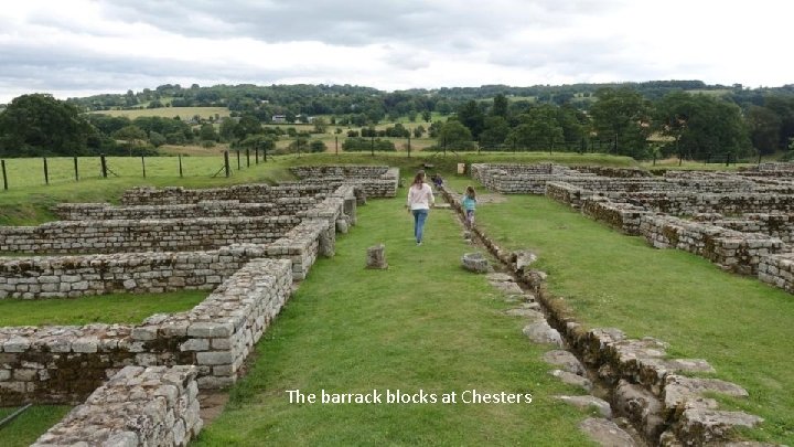 The barrack blocks at Chesters 
