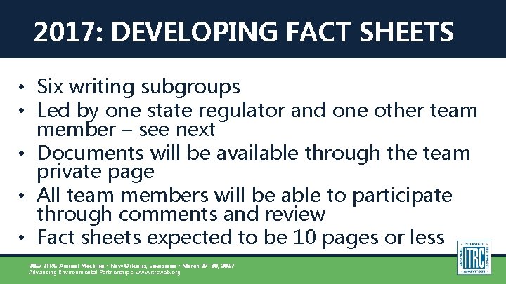 2017: DEVELOPING FACT SHEETS • Six writing subgroups • Led by one state regulator