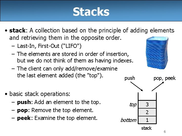 Stack Collection Index Based CSE 143 Lecture 7 Stacks and Queues slides
