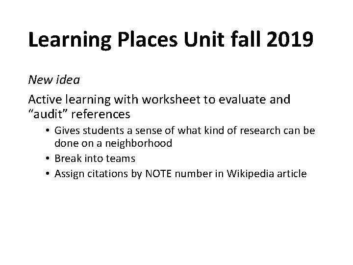 Learning Places Unit fall 2019 New idea Active learning with worksheet to evaluate and