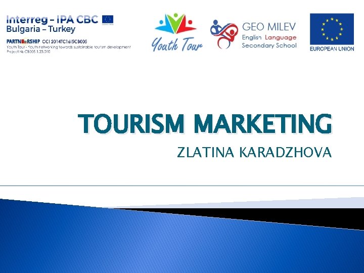 TOURISM MARKETING ZLATINA KARADZHOVA 