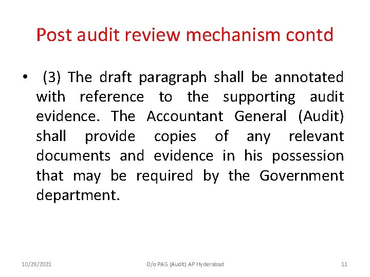Post audit review mechanism contd • (3) The draft paragraph shall be annotated with