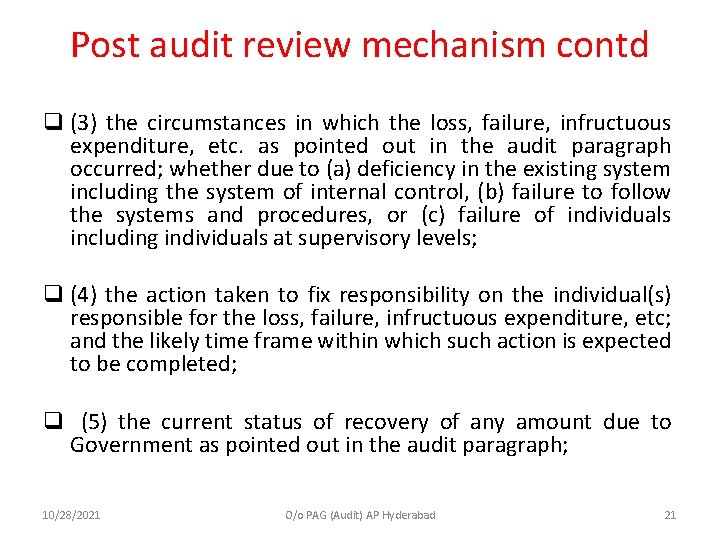 Post audit review mechanism contd q (3) the circumstances in which the loss, failure,