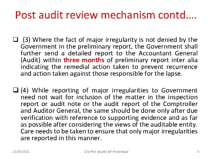 Post audit review mechanism contd…. q (3) Where the fact of major irregularity is