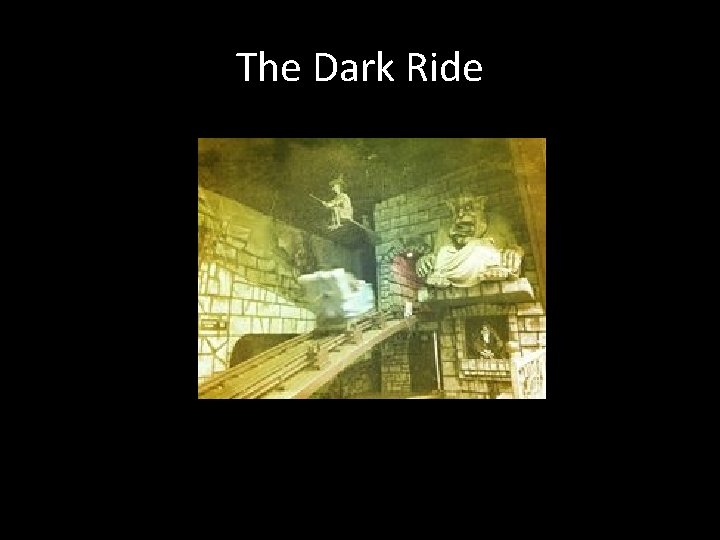 The Dark Ride 