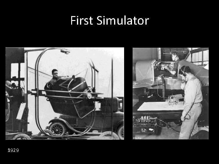 First Simulator 1929 