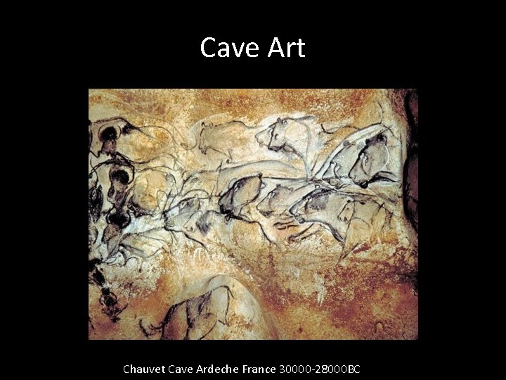 Cave Art Chauvet Cave Ardeche France 30000 -28000 BC 
