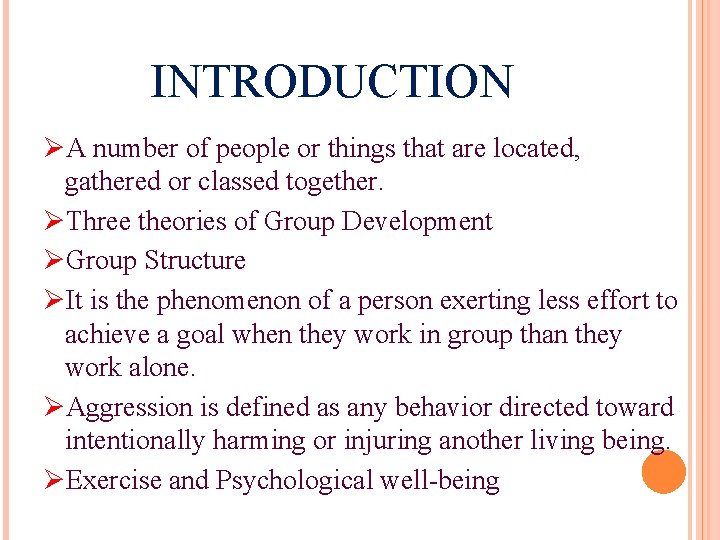 INTRODUCTION ØA number of people or things that are located, gathered or classed together. INTRODUCTION ØA number of people or things that are located, gathered or classed together.