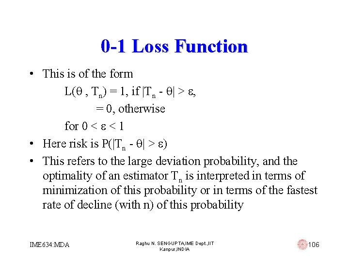 0 -1 Loss Function • This is of the form L( , Tn) =